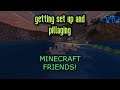 Getting set up | Minecraft Friends #1