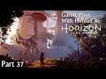 GPWH In: Horizon Zero Dawn Part 37