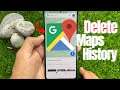 How to Delete your Google Maps Search History on Android/iPhone