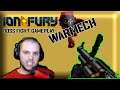 Ion Fury - Warmech Boss Fight [GAMEPLAY] [LIVE STREAM COMMENTARY]