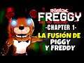 ¡LA FUSIÓN DE PIGGY Y FREDDY! ROBLOX: FREGGY, CHAPTER 1, NUEVO ESCAPE, FIVE NIGHTS AT FREDDY'S.