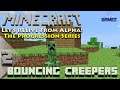 Let's Relive Minecraft From Alpha | Ep 2 - "Bouncing Creepers" | Alpha 1.1.2_01 | Progression Series