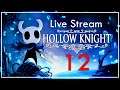 [Live] Hollow Knight #12 :: เก็บตกรอบสองกับสิ่งที่ขาดหายไป