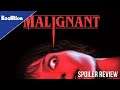 Malignant Spoiler Review - Is this James Wan's Best Horror Movie?
