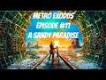 Metro Exodus Episode #11 A Sandy Paradise