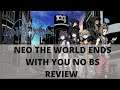 NEO: The World Ends With You NO BS REVIEW