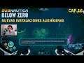 Nuevas instalaciones alien - Subnautica Below Zero | Cap 16