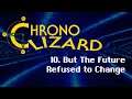 Princess Alice | Chrono Trigger, ep 10: But the Future Refused to Change