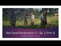 Red Dead Redemption 2 - Episode 5 (Part 2)