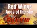 Red Wings: Aces of the sky Review