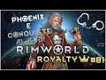 Rimworld Royalty: Phoenix e Campo di Prigionia! | #Ep81