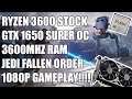 Ryzen 3600 + GTX 1650 Super - Star Wars Jedi Fallen Order 1080p Epic Settings