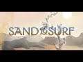 Sand to Surf (Sand-Surfing) | Free To Play Gameplay