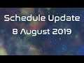 Schedule Update | 8 August 2019