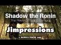 Shadow The Ronin: The Revenge To The Samurai - Another Stunning PS4 Exclusive! (Jimpressions)