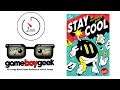 Stay Cool (2-min Allegro) Review with the Game Boy Geek