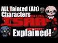 TBOI: Repentance - All Tainted Characters Explained - Alt Isaacs' Items & Passives w/ Timestamps