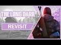 The Long Dark Gameplay Overview | Revisit in 2021