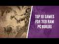 Top 10 Games for 2GB RAM PC Builds
