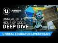 Unreal Engine Hour of Code Lesson Plans and Content Pack: Deep Dive | Unreal Educator Livestream