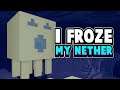 Why Did I Cover My Nether In Ice???