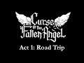 Act 1: Road Trip - Curse of the Fallen Angel