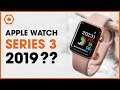 Apple watch series 3 đáng mua nhất trong thời điểm hiện nay?
