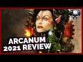 Arcanum: Of Steamworks & Magick Obscura - 2021 Review