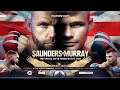 🥊Billy Joe Saunders vs Martin Murray Live Fight Chat No Video MOS Commentary
