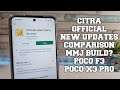 CITRA 3DS New version Official build vs MMJ! Updates/New features/Speed up? Poco F3/Poco X3 Pro