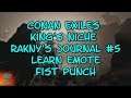 Conan Exiles King's Niche Rakny's Journal #5 Learn Emote Fist Punch