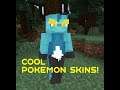 Cool Pokemon Minecraft Skins!