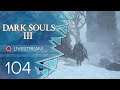 Dark Souls 3 [Blind/Livestream] - #104 - Wütende Wikinger