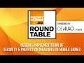 Design & Implementation of Security & Protection Measures | PocketGamer.biz RoundTable