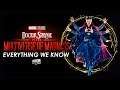 Doctor Strange In The Multiverse Of Madness Explained: Everything We Know So Far