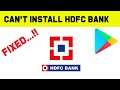 Fix Can't Install Hdfc bank App Error On Google Play Store Android & Ios - Can't Download Problem