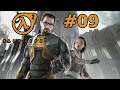 FREUND BESUCHEN - Half-Life 2 [#09]