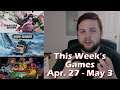 Games Coming Out This Week | April 28, 29, 30 | This Week's Games