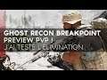 Ghost Recon Breakpoint FR : Preview PVP, j'ai testé le mode élimination version Breakpoint !