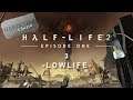 Half Life 2 | Episode 1 | Let's Play | 3 | Lowlife