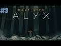 Прохождение Half-Life: Alyx #3 ➤ На Русском ➤ Без Комментариев [1080p60fps]