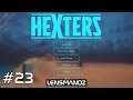 Hexters (Early Access) - Ep 23 - Memcache Meadows Start
