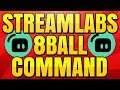 How to Make an 8ball Command with Streamlabs Chatbot