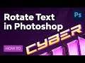 How to Rotate Text in Photoshop | Photoshop Tutorial