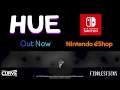 Hue - Official Nintendo Switch Launch Trailer