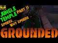 Jungle Temple - Part 2 - Into The Main Lab....and Spiders, lots of Spiders - Grounded