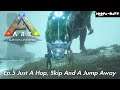 Just A Hop Skip And A Jump Away Ark Survival Evolved Genesis Ep.5