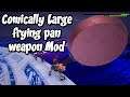 Kingdom Hearts 3 Mod - Comically Large Frying Pan Weapon Mod