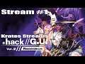 Kratos Streams .Hack GU Volume 2 - Reminisce Part 1: Back into The World!