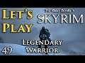 Let's Play: Skyrim - Legendary Warrior - EP 49